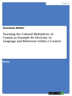 cover image of Teaching the Cultural Multiplicity of Canada as Example for Diversity of Language and Behaviour within a Country